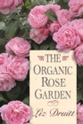 Image for The organic rose garden