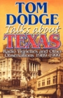 Image for Tom Dodge talks about Texas: radio vignettes and other observations, 1989-1999