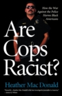 Image for Are Cops Racist?