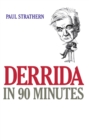 Image for Derrida in 90 Minutes: Philosophers in 90 Minutes