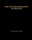 Image for The psychotherapist as healer