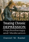Image for Treating chronic depression: psychotherapy and medication