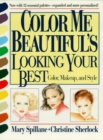 Image for Color me beautiful&#39;s looking your best: color, makeup, and style