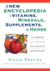 Image for The New Encyclopedia of Vitamins, Minerals, Supplements &amp; Herbs