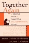 Image for Together again: a creative guide to successful multigenerational living