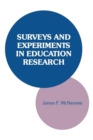 Image for Surveys and experiments in education research