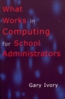 Image for What works in computing for school administrators