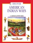 Image for Discover American Indian ways: a Carnegie activity book