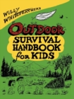 Image for Willy Whitefeather&#39;s outdoor survival handbook for kids.