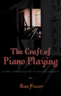 Image for The Craft of Piano Playing: A New Approach to Piano Technique