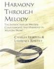 Image for Workbook for harmony through melody: the interaction of melody, counterpoint and harmony in western music