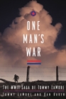 Image for One Man&#39;s War: The WWII Saga of Tommy LaMore