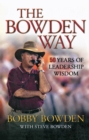 Image for The Bowden Way: 50 Years of Leadership Wisdom