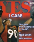 Image for Yes I can!: struggles from childhood to the NFL