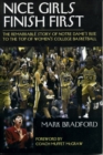 Image for Nice Girls Finish First: The Remarkable Story of Notre Dame&#39;s Rise to the Top of Women&#39;s College Basketball
