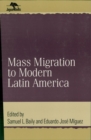 Image for Mass migration to modern Latin America