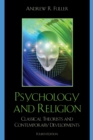 Image for Psychology and Religion: Classical Theorists and Contemporary Developments