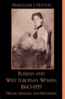 Image for Russian and West European Women, 1860D1939: Dreams, Struggles, and Nightmares