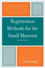 Image for Registration Methods for the Small Museum