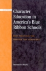 Image for Character Education in America&#39;s Blue Ribbon Schools: Best Practices for Meeting the Challenge