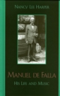 Image for Manuel de Falla: his life and music
