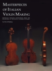 Image for Masterpieces of Italian Violin Making (1620-1850): Important Stringed Instruments from the Collection at the Royal Academy of Music