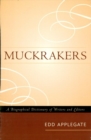 Image for Muckrakers: A Biographical Dictionary of Writers and Editors