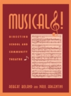 Image for Musicals!: directing school and community theatre