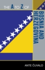 Image for The A to Z of Bosnia and Herzegovina