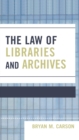 Image for The law of libraries and archives