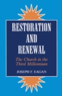 Image for Restoration and renewal: the Church in the third millennium