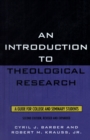 Image for An Introduction to Theological Research: A Guide for College and Seminary Students
