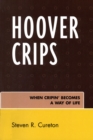 Image for Hoover crips: when cripin&#39; becomes a way of life