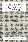 Image for Every living thing: daily use of animals in Ancient Israel.