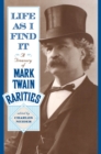 Image for Life as I find it: a treasury of Mark Twain rarities