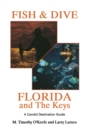 Image for Fish &amp; dive Florida and the Keys: a candid destination guide : bk. 3