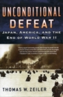 Image for Unconditional defeat: Japan, America, and the end of World War II : no. 2