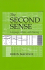 Image for The second sense: language, music &amp; hearing