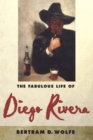 Image for The fabulous life of Diego Rivera