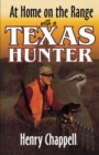 Image for At Home On The Range with a Texas Hunter