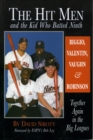 Image for The Hit Men and the Kid Who Batted Ninth: Biggio, Valentin, Vaughn &amp; Robinson: Together Again in the Big Leagues