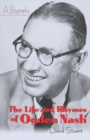 Image for The Life and Rhymes of Ogden Nash: A Biography