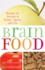Image for Brain food: recipes for success in school, sports, and life