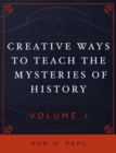 Image for Creative ways to teach the mysteries of history