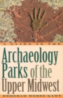 Image for A guide to the archaeology parks of the upper Midwest