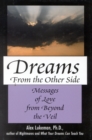 Image for Dreams from the Other Side: Messages of Love from Beyond the Veil