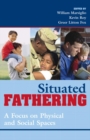 Image for Situated fathering: a focus on physical and social spaces