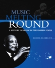 Image for Music Melting Round: A History of Music in the United States