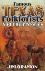 Image for Famous Texas Folklorists and Their Stories