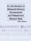 Image for An introduction to sixteenth-century counterpoint and Palestrina&#39;s musical style